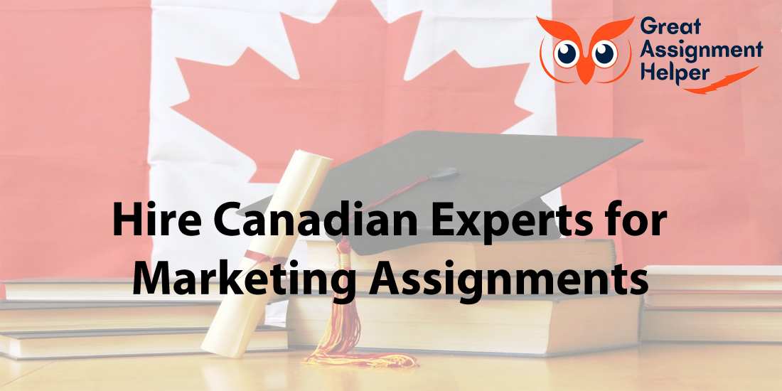 Hire Canadian Experts for Marketing Assignments