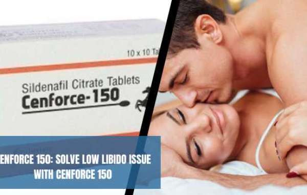 Solve Libido Problem with Cenforce 150