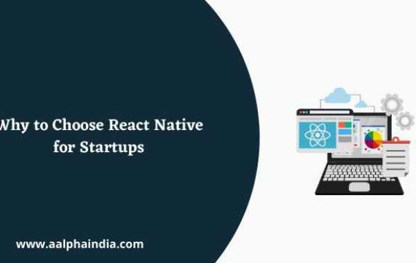 Why to Choose React Native for Startups