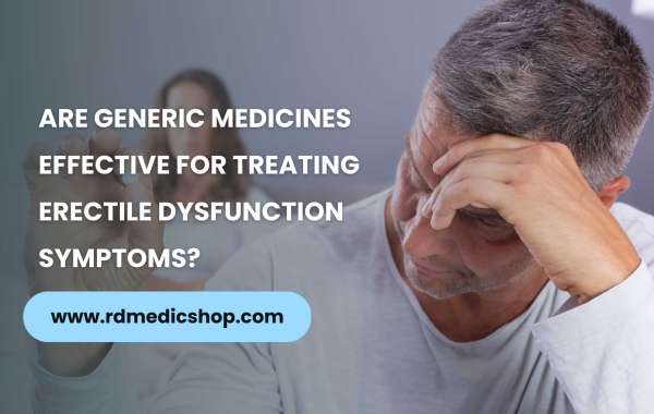 Are Generic Medicines Effective for Treating ED Symptoms?