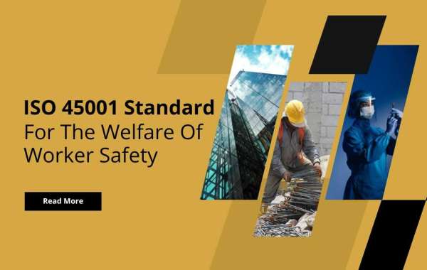 How ISO 45001 Standard Revolutionize The Industry For The Welfare Of Worker Safety?