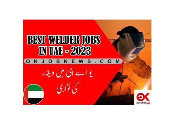 Jobs for Welders in the UAE 2023