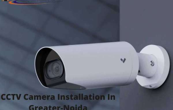 CCTV Camera Installation In Greater Noida