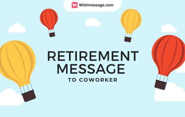 Congratulations on Your Retirement! Heartfelt Messages and Quotes for Your Coworker's New Chapter