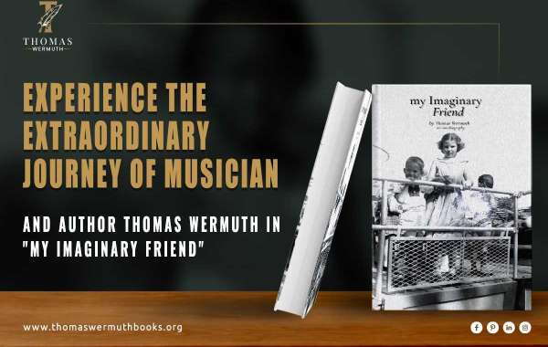 Experience the Extraordinary Journey of Musician and Author Thomas Wermuth in "My Imaginary Friend"