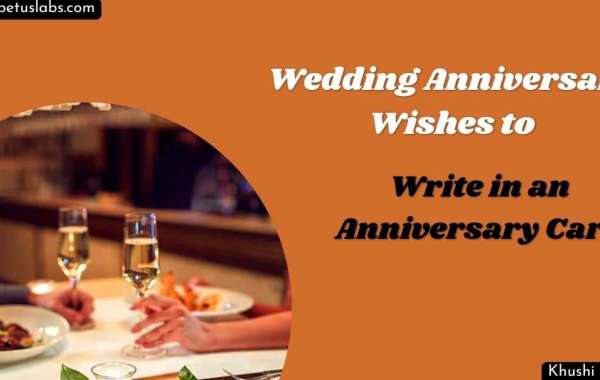 Wedding Anniversary Wishes to Write in an Anniversary Card
