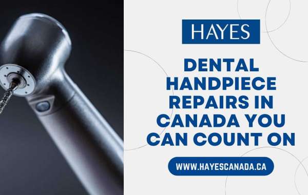 Dental Handpiece Repairs in Canada You Can Count On