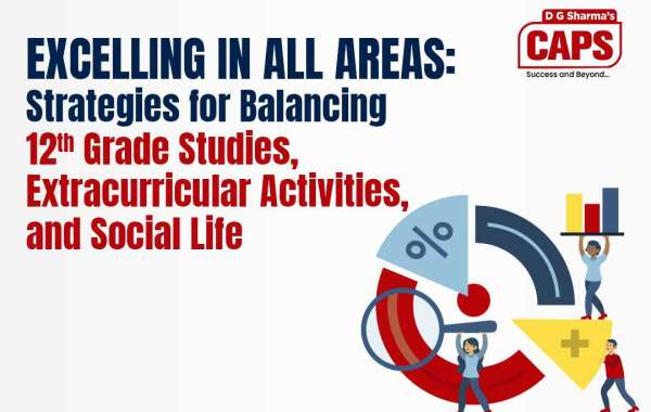 Excelling in All Areas: Strategies for Balancing 12th Grade Studies, Extracurricular Activities, and Social Life