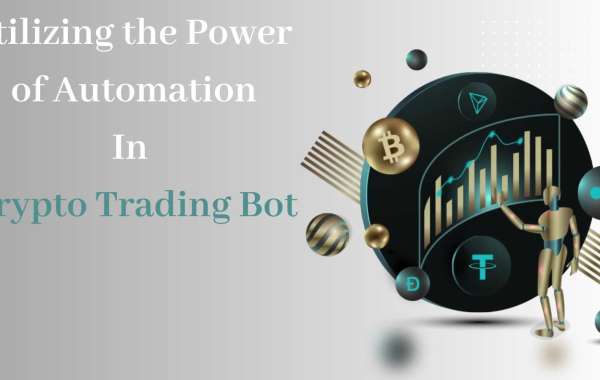 Cryptocurrency Trading Bot Development: Utilizing the Power of Automation