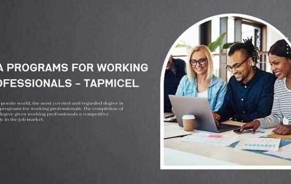 MBA Programs for Working Professionals - Tapmicel