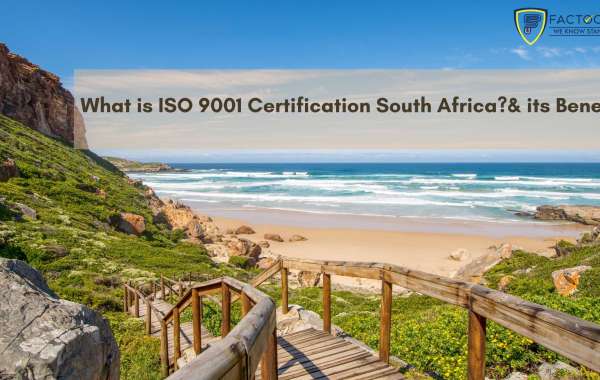 What is ISO 9001 Certification South Africa?& its Benefits