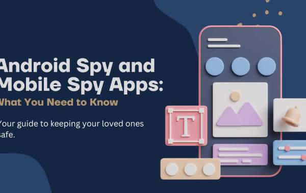Android Spy and Mobile Spy Apps: What You Need to Know