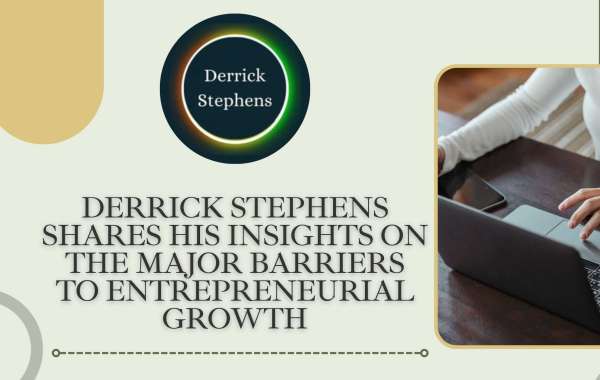 Derrick Stephens Shares His Insights on the Major Barriers to Entrepreneurial Growth