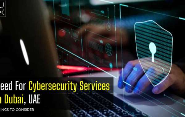 Need For Cybersecurity Services in Dubai, UAE