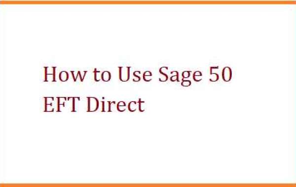 How to Use Sage 50 EFT Direct