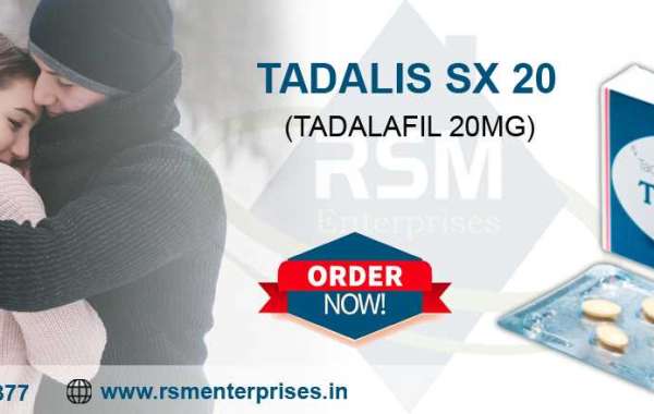 A Solution to Empower Relationships by Overcoming ED With Tadalis SX 20mg