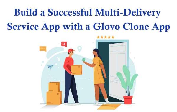 Build a Successful Multi-Delivery Service App With a Glovo Clone App