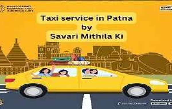 SavariMithilaKi: Your Premier Taxi Service in Patna