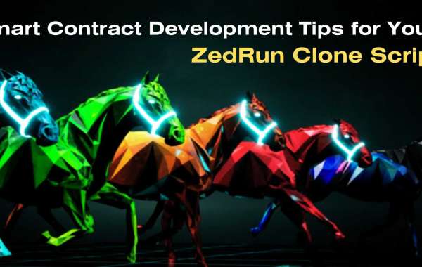 Smart Contract Development Tips for Your ZedRun Clone Script