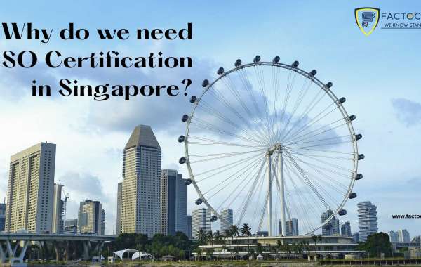 Why do we need ISO Certification in Singapore?