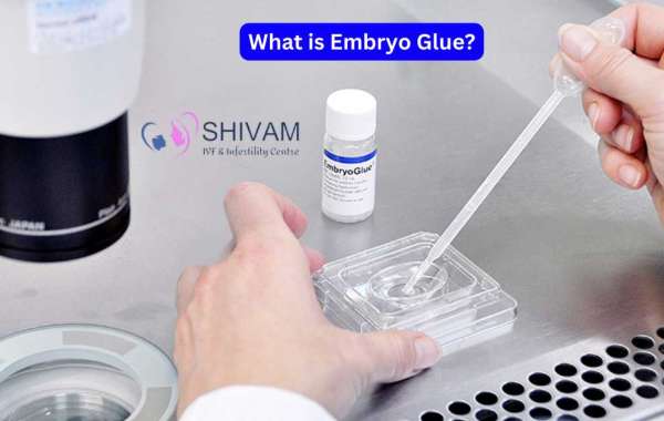 What is Embryo Glue & Its Role in IVF?