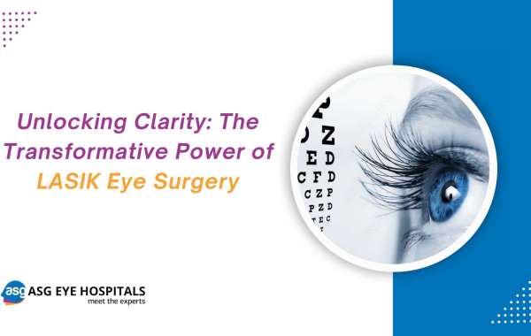 Unlocking Clarity: The Transformative Power of LASIK Eye Surgery