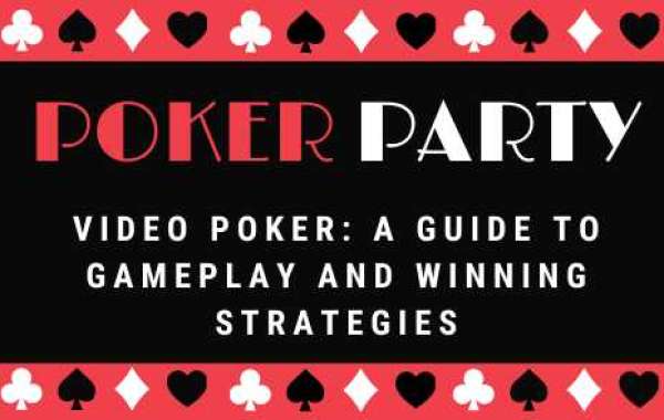 Video Poker: A Guide to Gameplay and Winning Strategies