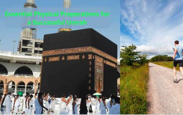 Essential Physical Preparations for a Successful Umrah