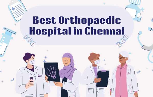 Best Orthopaedic Hospital in Chennai