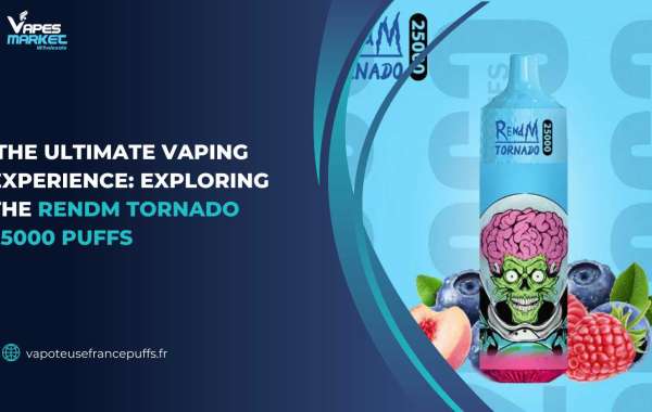 The Ultimate Vaping Experience: Exploring the Rendm Tornado 25000 Puffs