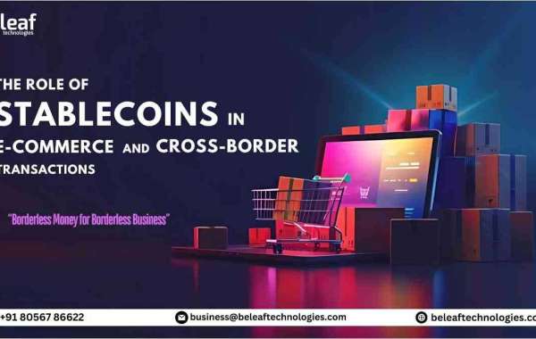 The Role of Stablecoins in E-Commerce and Cross-Border Transactions.