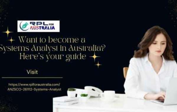 Want to become a Systems Analyst in Australia? Here’s your guide