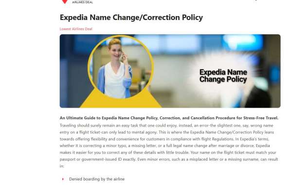 Expedia Name Change and Correction Policy: A Comprehensive Guide